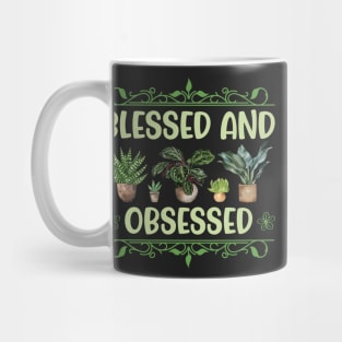 Blessed and Plant Obsessed Mug